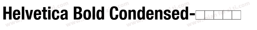 Helvetica Bold Condensed字体转换